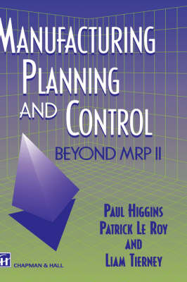 Manufacturing Planning and Control - P. Higgins, P. Le Roy, L. Tierney