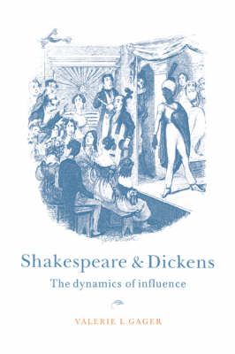 Shakespeare and Dickens - Valerie L. Gager