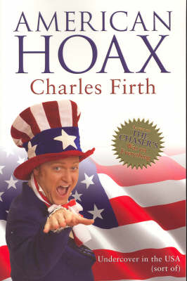 American Hoax - The late Sir Charles Firth