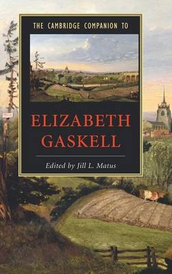 The Cambridge Companion to Elizabeth Gaskell - 