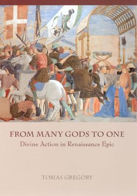 From Many Gods to One - Tobias Gregory