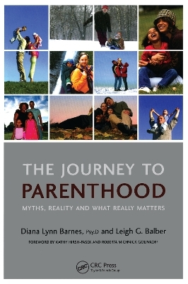 The Journey to Parenthood - Diana Lynn Barnes, Leigh Balber
