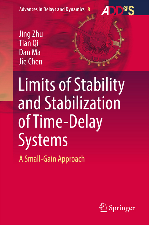 Limits of Stability and Stabilization of Time-Delay Systems - Jing Zhu, Tian Qi, Dan Ma, Jie Chen