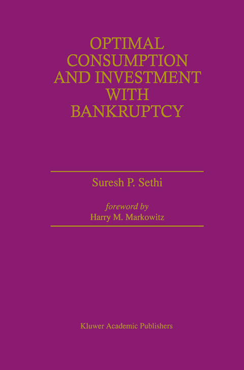 Optimal Consumption and Investment with Bankruptcy - Suresh P. Sethi