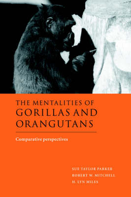 The Mentalities of Gorillas and Orangutans - 