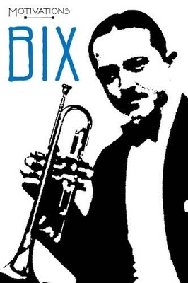 Jazz Motivations Bix