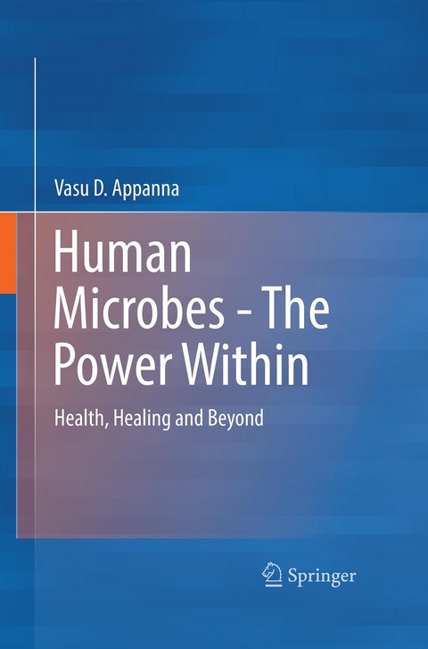 Human Microbes - The Power Within -  Vasu D. Appanna