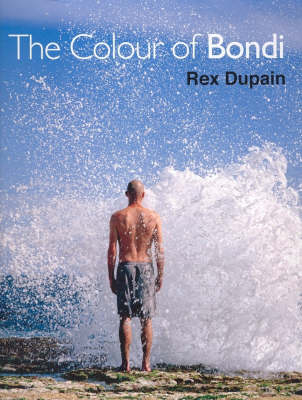 The Colour of Bondi - Rex Dupain