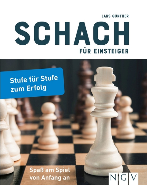 Schach für Einsteiger - Lars Günther