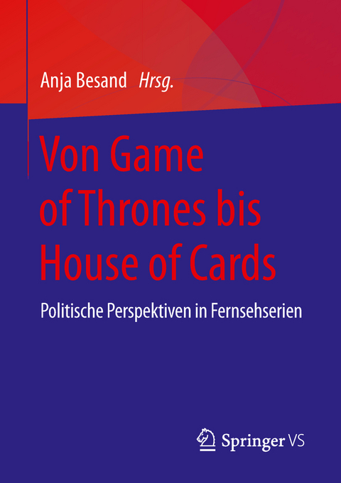 Von Game of Thrones bis House of Cards - 