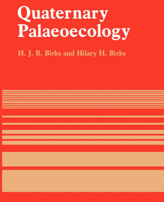 Quaternary Palaeoecology - H. Birks  J. B., Hilary Birks  H.