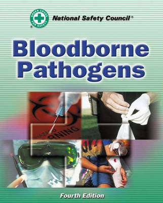 Bloodborne Pathogens -  National Safety Council