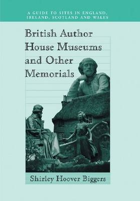 British Author House Museums and Other Memorials -  Biggers Shirley Hoover Biggers