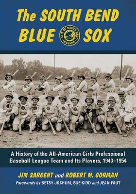 South Bend Blue Sox -  Sargent Jim Sargent,  Gorman Robert M. Gorman