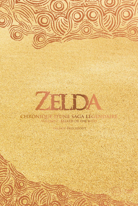 Zelda - Chronique d'une saga legendaire -  Valerie Precigout