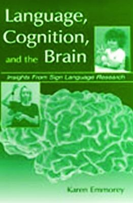 Language, Cognition, and the Brain - Karen Emmorey
