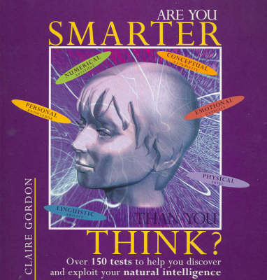 Are You Smarter Than You Think? - Claire C. Gordon