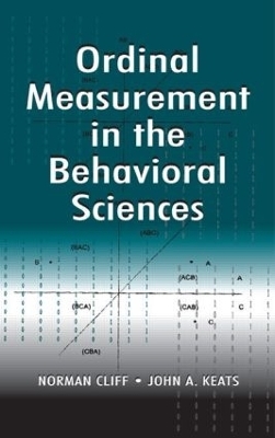 Ordinal Measurement in the Behavioral Sciences - Norman Cliff, John A. Keats