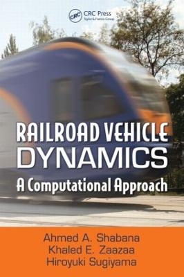 Railroad Vehicle Dynamics - Ahmed A. Shabana, Khaled E. Zaazaa, Hiroyuki Sugiyama