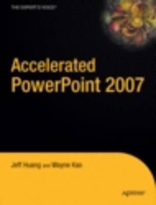 Accelerated Powerpoint 2007 - Jeff Huang, Wayne Kao