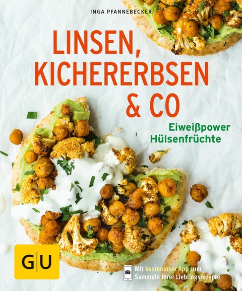 Linsen, Kichererbsen & Co. -  Inga Pfannebecker