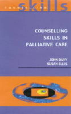 COUNSELLING SKILLS PALLIATIVE CARE - DAVY JOHN