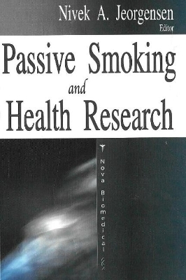 Passive Smoking & Health Research - 