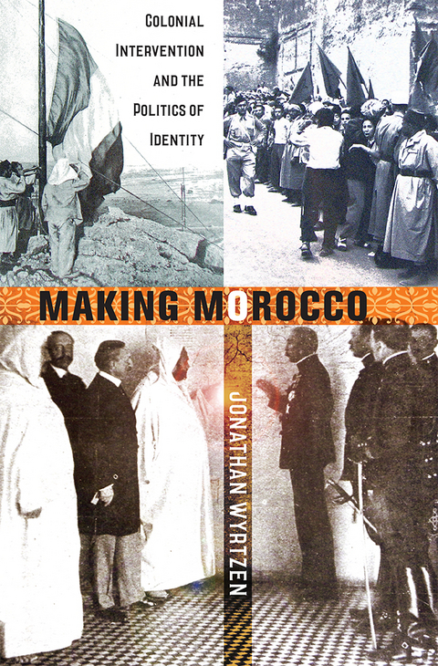 Making Morocco -  Jonathan Wyrtzen