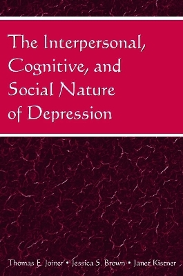 The Interpersonal, Cognitive, and Social Nature of Depression - 