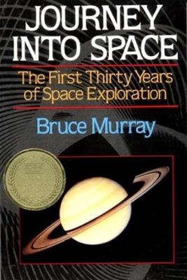 Journey Into Space - Bruce C. Murray