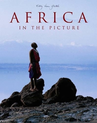 Africa in the Picture - Eddy van Gestel