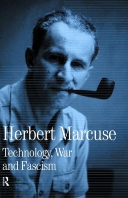 Technology, War and Fascism - Herbert Marcuse