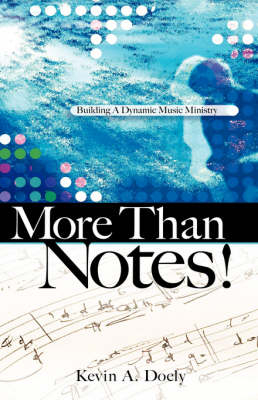 More Than Notes! - Kevin A Doely