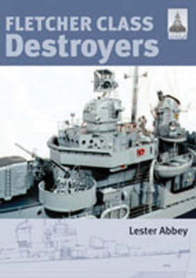 Fletcher Class Destroyers - Abbey Lester