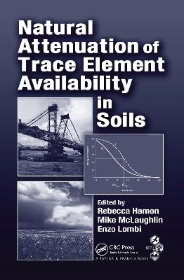 Natural Attenuation of Trace Element Availability in Soils - 