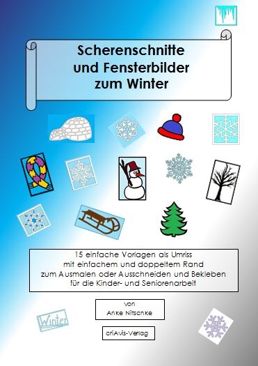 Scherenschnitte und Fensterbilder zum Winter - Anke Nitschke