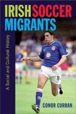 Irish Soccer Migrants -  Conor Curran