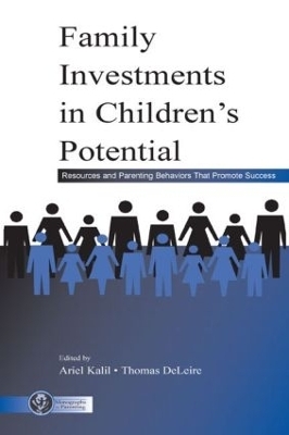 Family Investments in Children's Potential - 