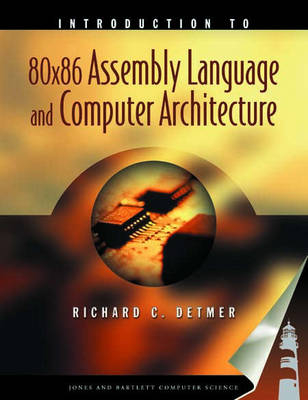 An Introduction to 80x86 Assembly Language and Computer Architecture - Richard C. Detmer