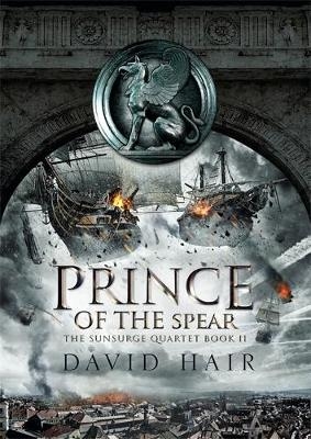 Prince of the Spear -  David Hair