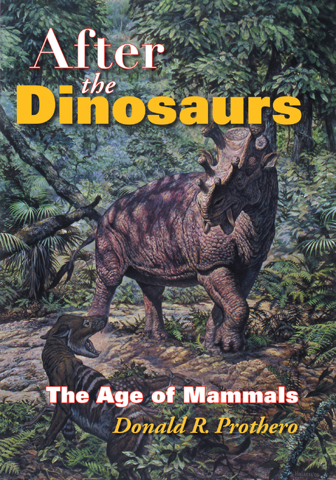 After the Dinosaurs -  Donald R. Prothero