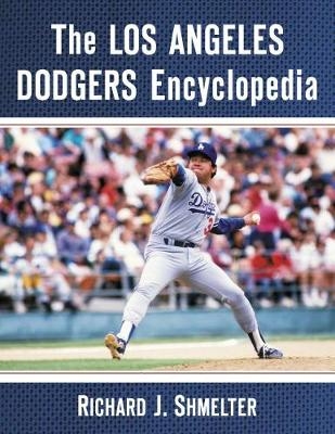 Los Angeles Dodgers Encyclopedia -  Shmelter Richard J. Shmelter