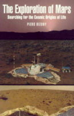 The Exploration of Mars - Piers Bizony