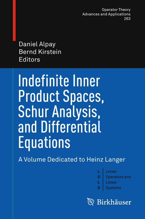 Indefinite Inner Product Spaces, Schur Analysis, and Differential Equations - 