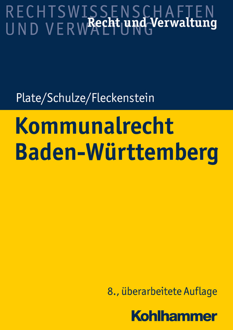 Kommunalrecht Baden-Württemberg - Klaus Plate, Charlotte Schulze, Jürgen Fleckenstein
