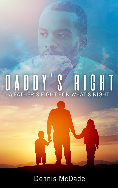 Daddy's Right -  Dennis McDade
