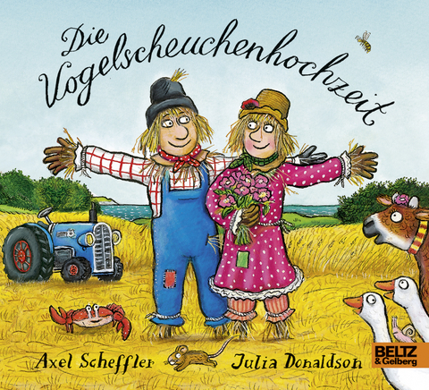 Die Vogelscheuchenhochzeit - Axel Scheffler, Julia Donaldson