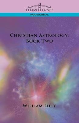 Christian Astrology - William Lilly