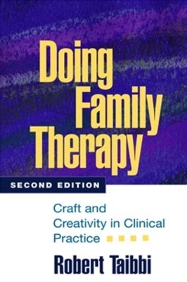 Doing Family Therapy, Second Edition - Robert Taibbi