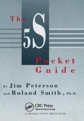 The 5S Pocket Guide - James Peterson, Roland Smith